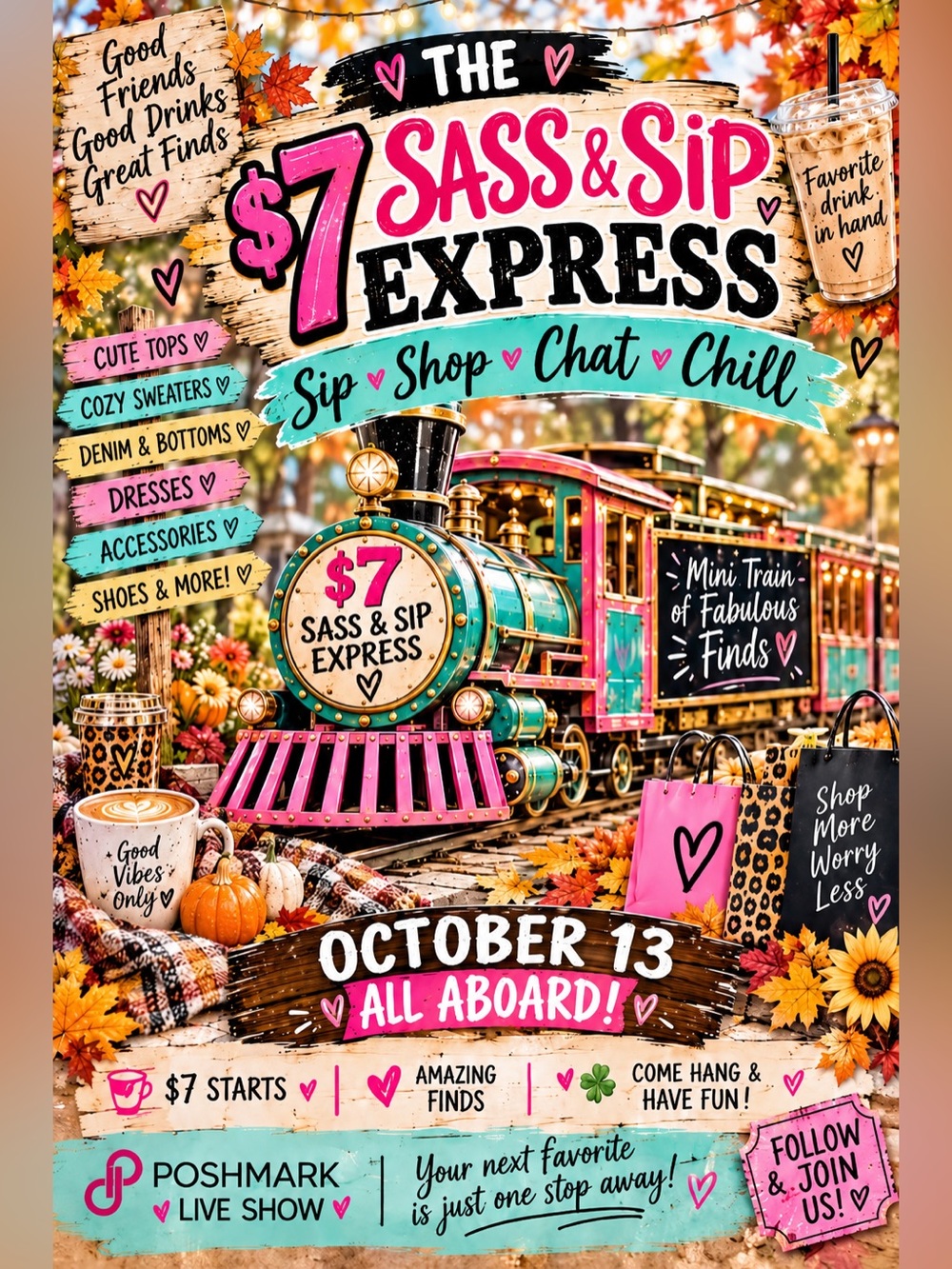 $7 Sass & Sip Express 🚂 🍀🍀